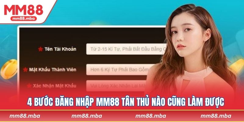 4 bước đăng nhập MM88 tân thủ nào cũng làm được