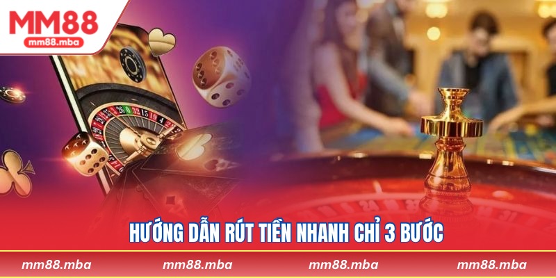 Hướng dẫn rút tiền nhanh chỉ 3 bước