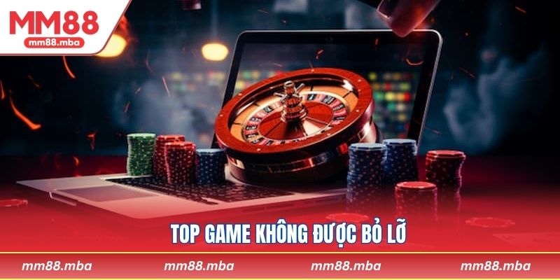 Top game không được bỏ lỡ