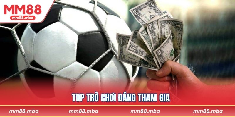 Top trò chơi đáng tham gia